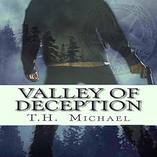 Valley of Deception Audiobook By T.H. Michael cover art