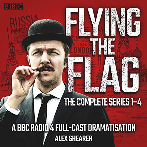 Flying the Flag: The Complete Series 1-4 cover art