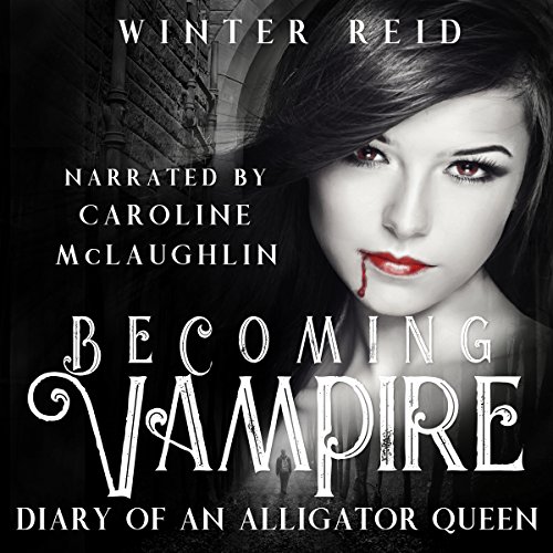 Becoming Vampire: Diary of an Alligator Queen cover art