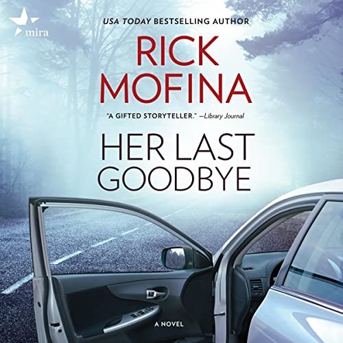 Her Last Goodbye Audiobook By Rick Mofina cover art