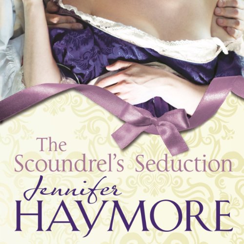 The Scoundrel's Seduction Audiobook By Jennifer Haymore cover art