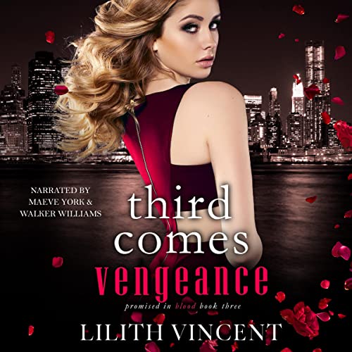 Third Comes Vengeance Audiobook By Lilith Vincent cover art