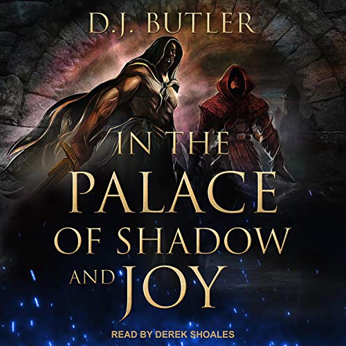 In the Palace of Shadow and Joy Audiobook By D.J. Butler cover art