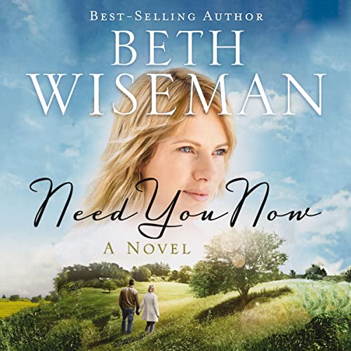 Need You Now Audiolivro Por Beth Wiseman capa