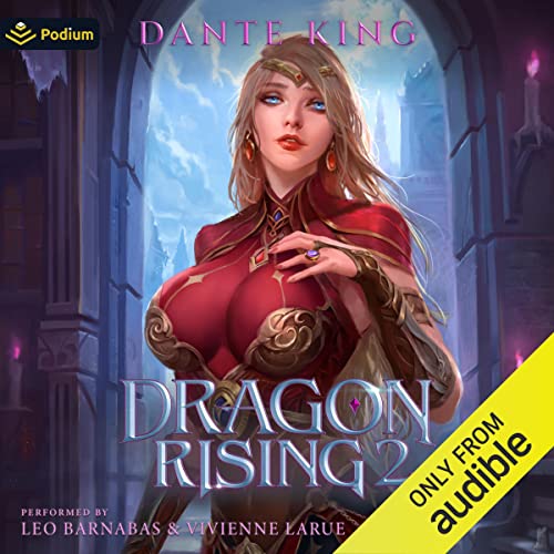 Dragon Rising 2 Audiobook By Dante King cover art