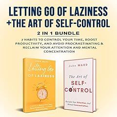 Letting Go of Laziness + The Art of Self-Control cover art