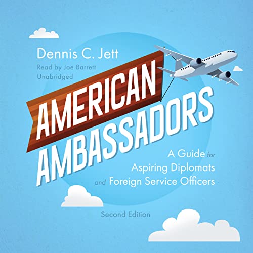 American Ambassadors Audiolivro Por Dennis C. Jett capa