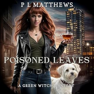 Poisoned Leaves Audiobook By P L Matthews cover art