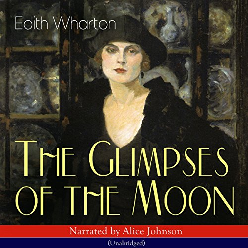 The Glimpses of the Moon Audiolibro Por Edith Wharton arte de portada