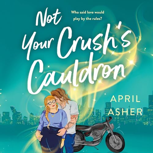 Not Your Crush's Cauldron cover art