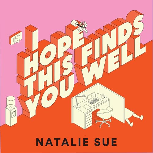 I Hope This Finds You Well Audiolivro Por Natalie Sue capa