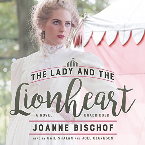 The Lady and the Lionheart Audiolibro Por Joanne Bischof arte de portada