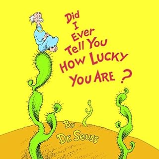 Did I Ever Tell You How Lucky You Are cover art