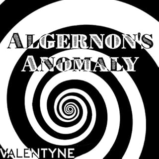 Algernon's Anomaly Audiolibro Por Valentyne DeBudge arte de portada