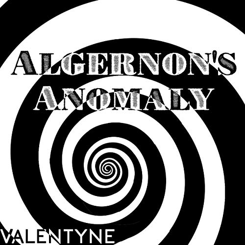 Algernon's Anomaly Audiolibro Por Valentyne DeBudge arte de portada