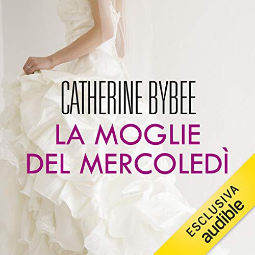 La moglie del mercoledì Audiolivro Por Catherine Bybee capa