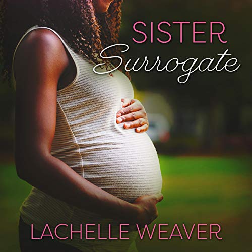 Sister Surrogate Audiolivro Por LaChelle Weaver capa