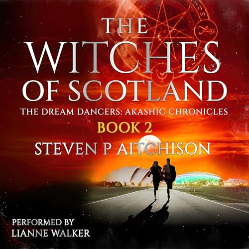 The Witches of Scotland Audiolibro Por Steven P. Aitchison arte de portada