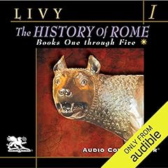 The History of Rome, Volume 1, Books 1 - 5 cover art