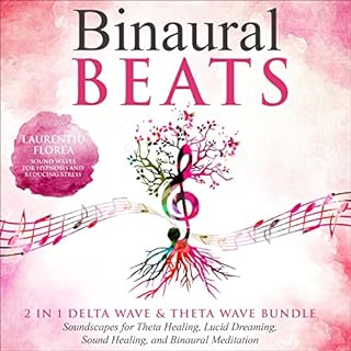 Binaural Beats: 2 in 1 Delta Wave & Theta Wave Bundle Audiobook By Laurentiu Florea cover art