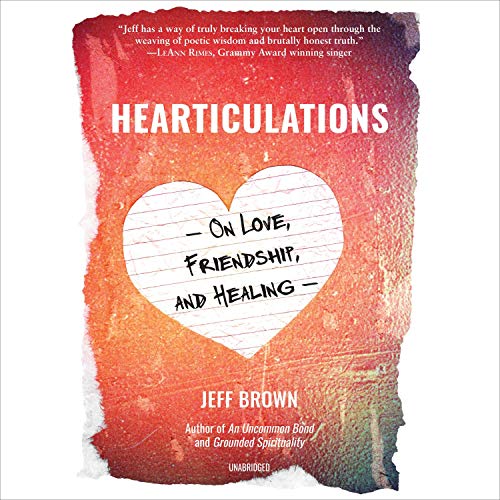 Hearticulations Audiobook By Jeff Brown cover art