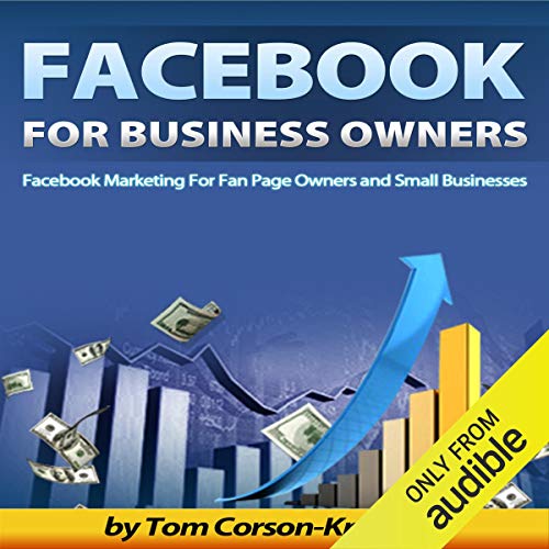 Facebook for Business Owners Audiobook By Tom Corson-Knowles cover art