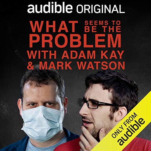 What Seems to Be the Problem with Adam Kay and Mark Watson Titelbild