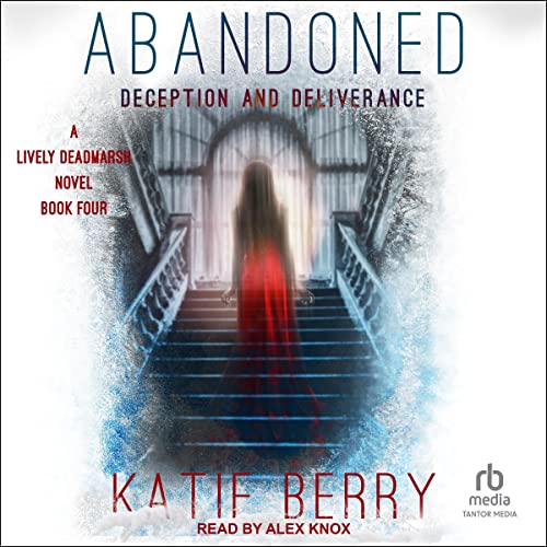 Couverture de Abandoned: Deception and Deliverance