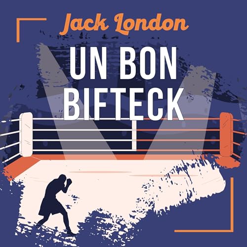 Page de couverture de Un bon bifteck, une nouvelle de Jack London