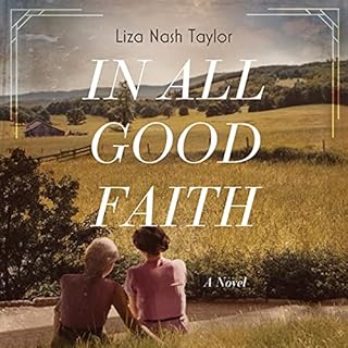 In All Good Faith Audiobook By Liza Nash Taylor cover art