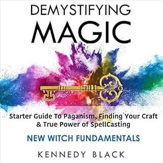 Demystifying Magic New Witch Fundamentals Audiobook By Kennedy Black cover art