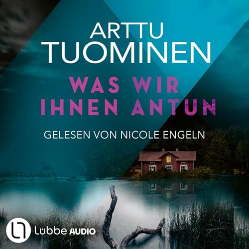 Was wir ihnen antun Audiolivro Por Arttu Tuominen, Anke Michler-Janhunen - Übersetzer capa