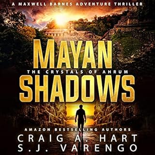 Mayan Shadows: The Crystals of Ahrum Audiobook By Craig A. Hart, S.J. Varengo cover art