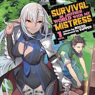 Survival in Another World with My Mistress! (Light Novel), Vol. 1 Audiobook By リュート cover art