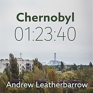 Chernobyl 01:23:40 Audiolibro Por Andrew Leatherbarrow arte de portada