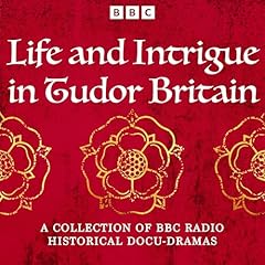 Life and Intrigue in Tudor Britain cover art