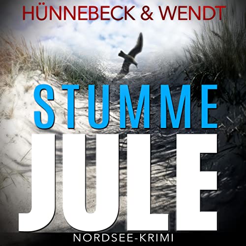 Stumme Jule Audiolibro Por Kirsten Wendt, Marcus Hünnebeck arte de portada