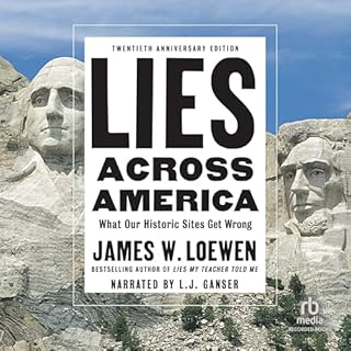 Lies Across America Audiobook By Dr. James Loewen cover art