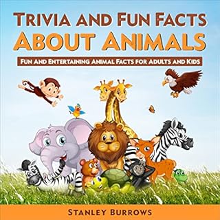 Trivia and Fun Facts About Animals Audiobook By Stanley Burrows cover art