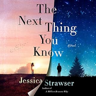 The Next Thing You Know Audiobook By Jessica Strawser cover art