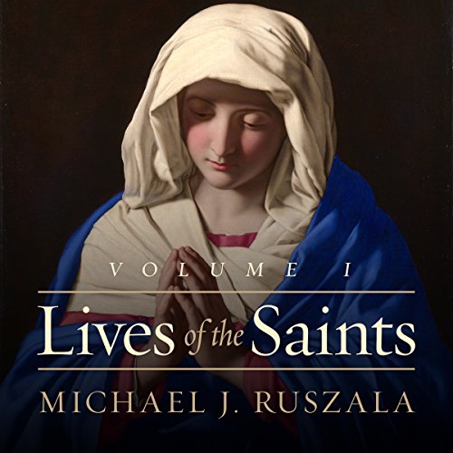 Lives of the Saints Audiolibro Por Michael J. Ruszala, Wyatt North arte de portada