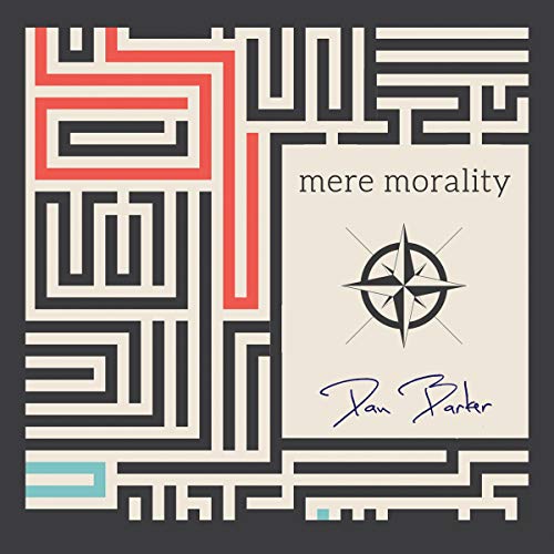 Mere Morality Audiolibro Por Dan Barker arte de portada