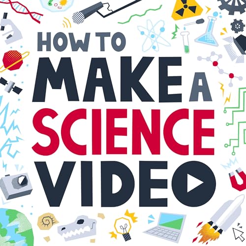 How To Make A Science Video cover art