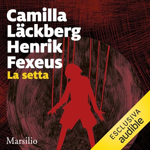 La setta Audiobook By Camilla Läckberg, Henrik Fexeus cover art