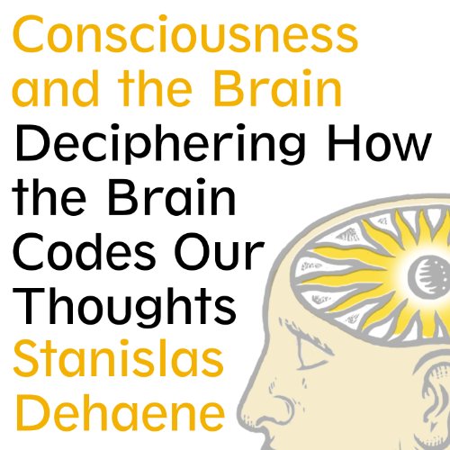 Consciousness and the Brain cover art