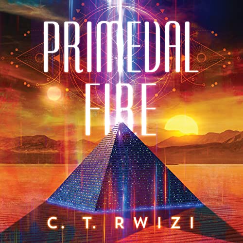 Primeval Fire Audiobook By C. T. Rwizi cover art