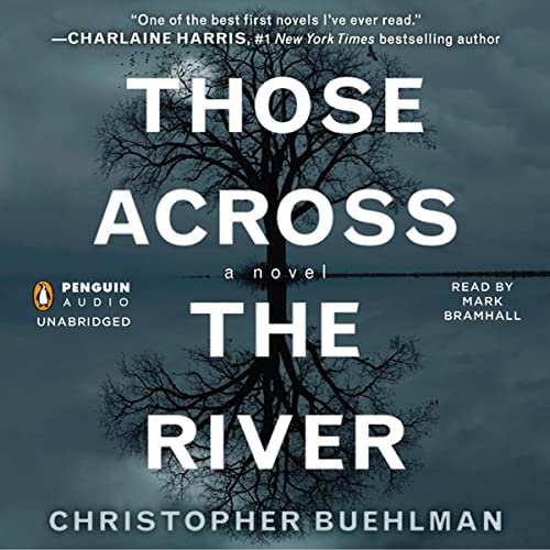 Those Across the River Audiolivro Por Christopher Buehlman capa