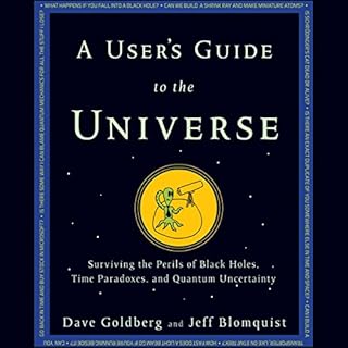 A User's Guide to the Universe Audiobook By Dave Goldberg, Jeff Blomquist cover art