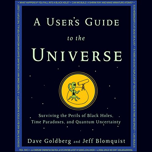 A User's Guide to the Universe Audiolibro Por Dave Goldberg, Jeff Blomquist arte de portada