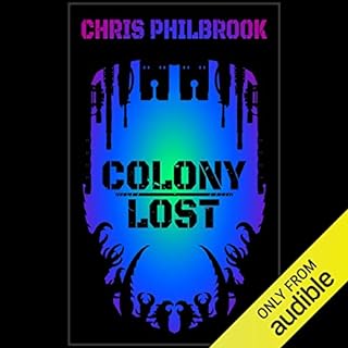 Colony Lost Audiobook By Chris Philbrook cover art